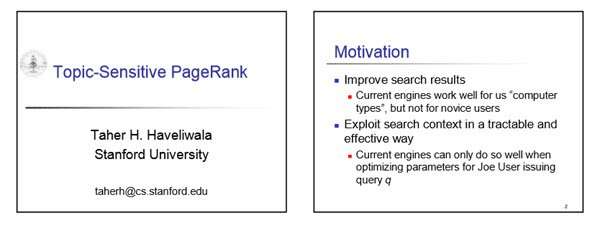 A slide from a presentation from the inventor of Topic Sensitive Pagerank, who has long been a Google Search Engineer